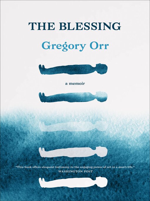 Title details for The Blessing by Gregory Orr - Available